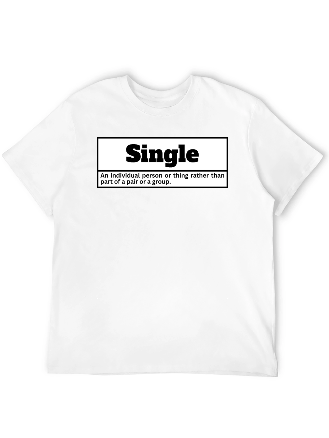 Single Definition T-Shirt - Funny Relationship Status Tee