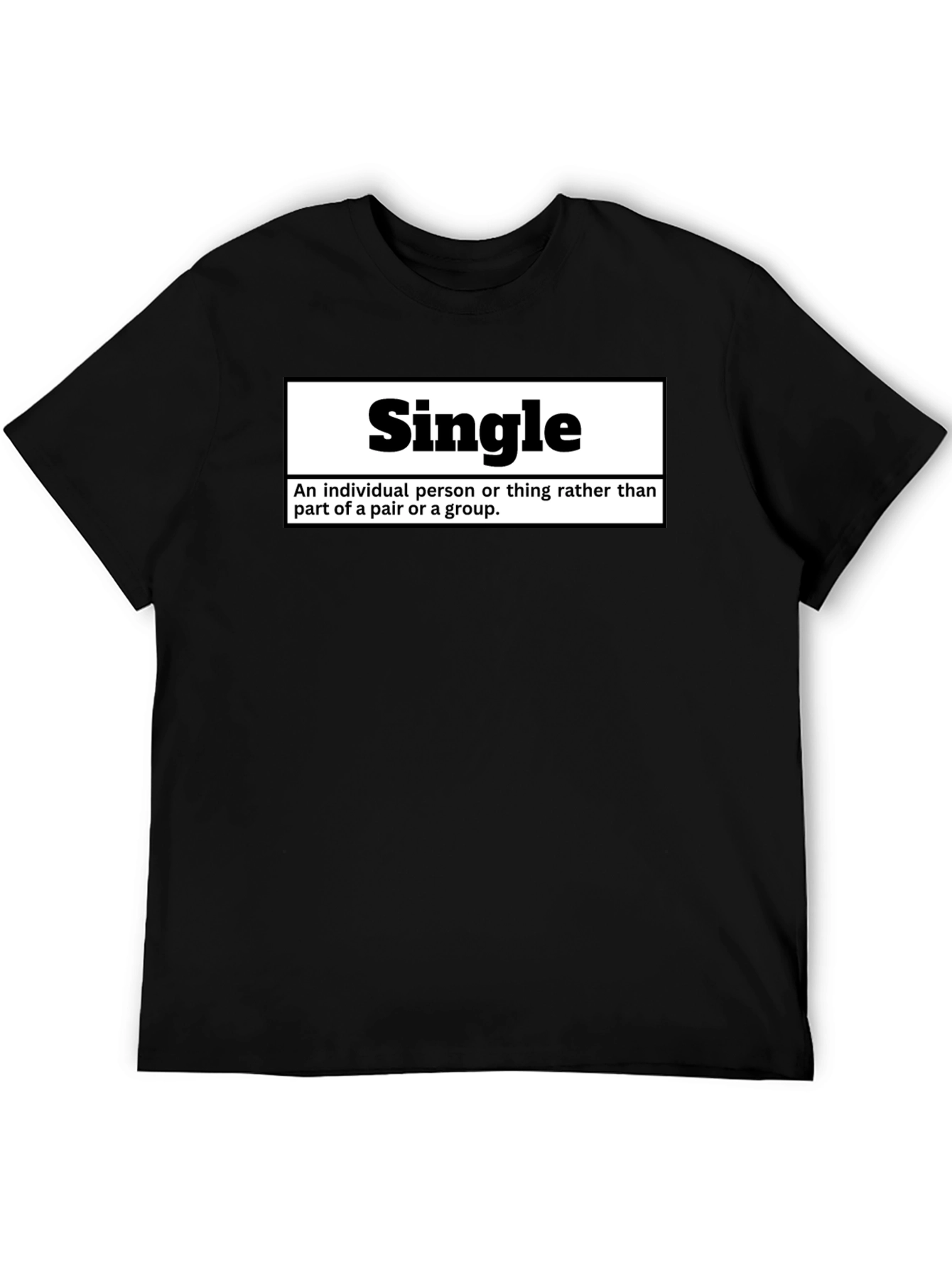 Single Definition T-Shirt - Funny Relationship Status Tee