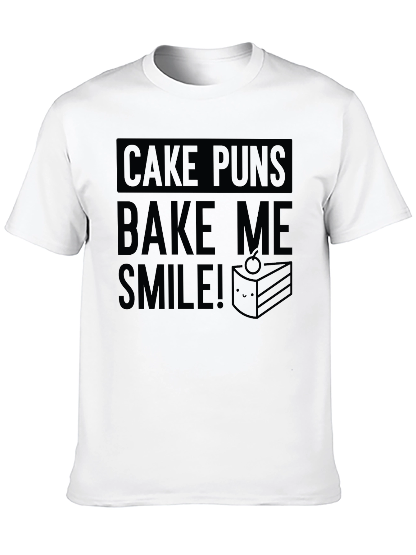 Cake Puns Bake Me Smile Black T-Shirt