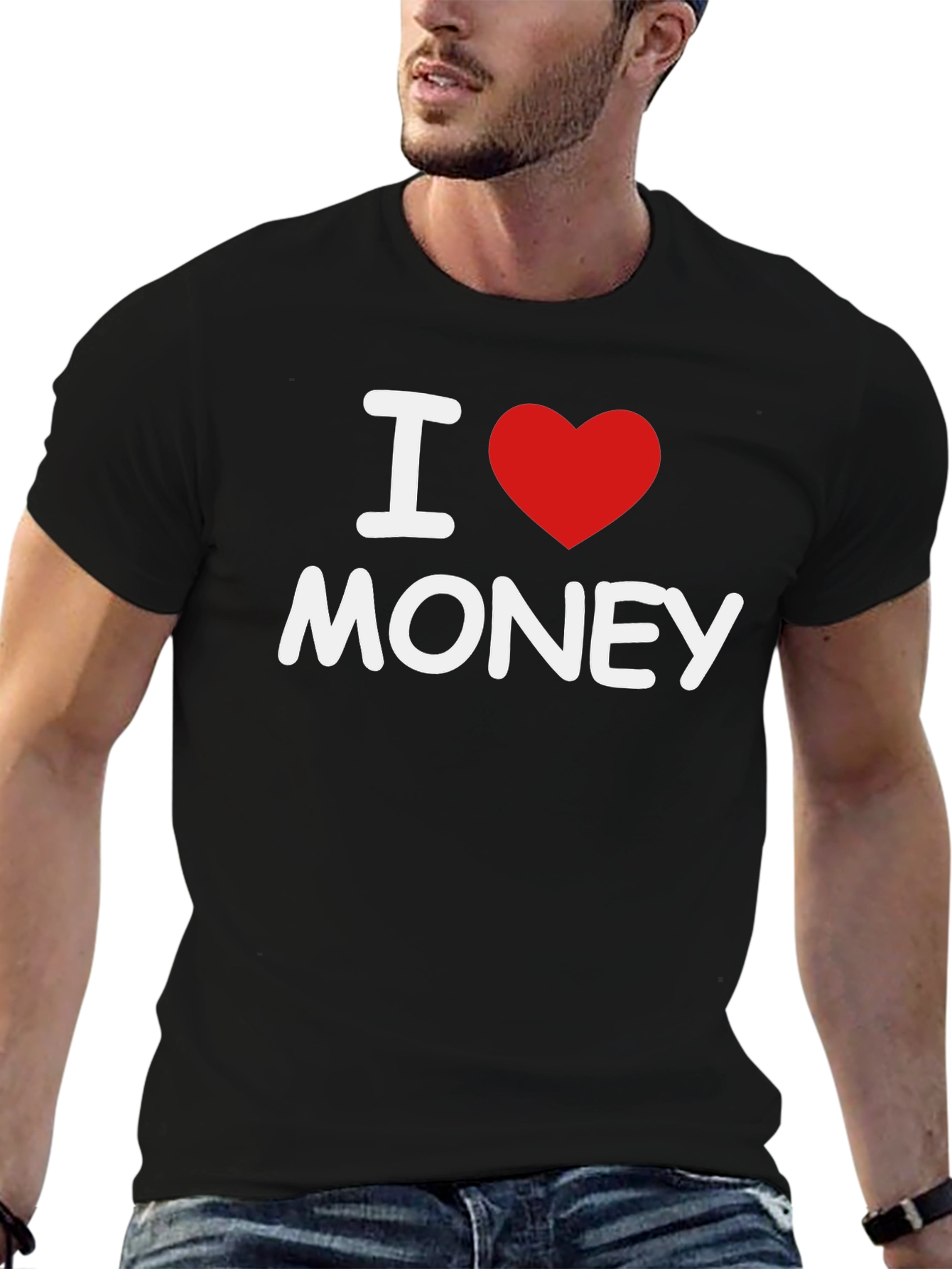 I Love Money T-Shirt - Soft & Comfortable