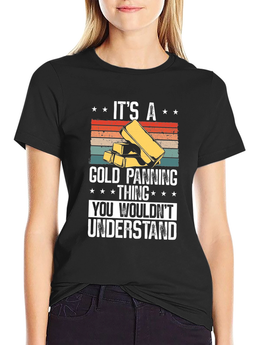 Gold Panning Thing T-Shirt