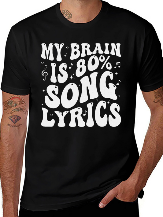 My Brain is 80% Song Lyrics T-Shirt