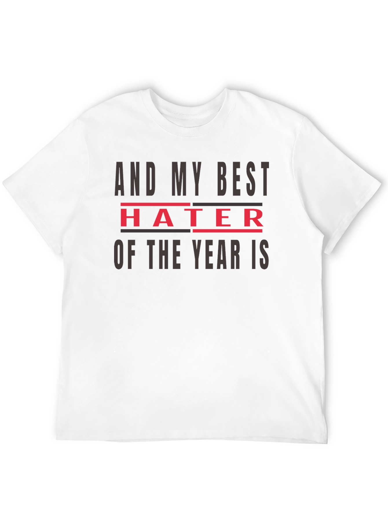 Best Hater of the Year Graphic Tee