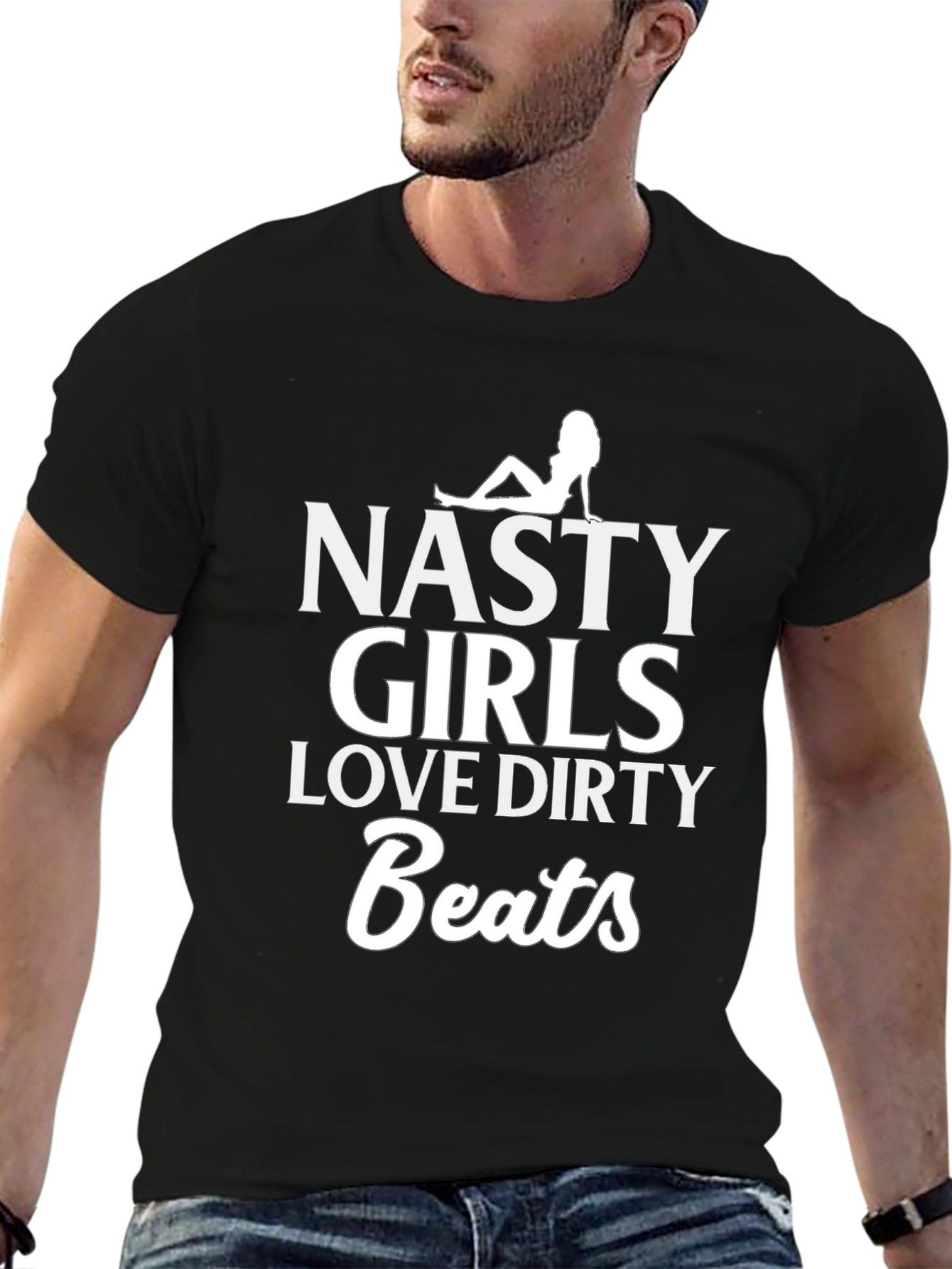 Nasty Girls Love Dirty Beats Graphic T-Shirt