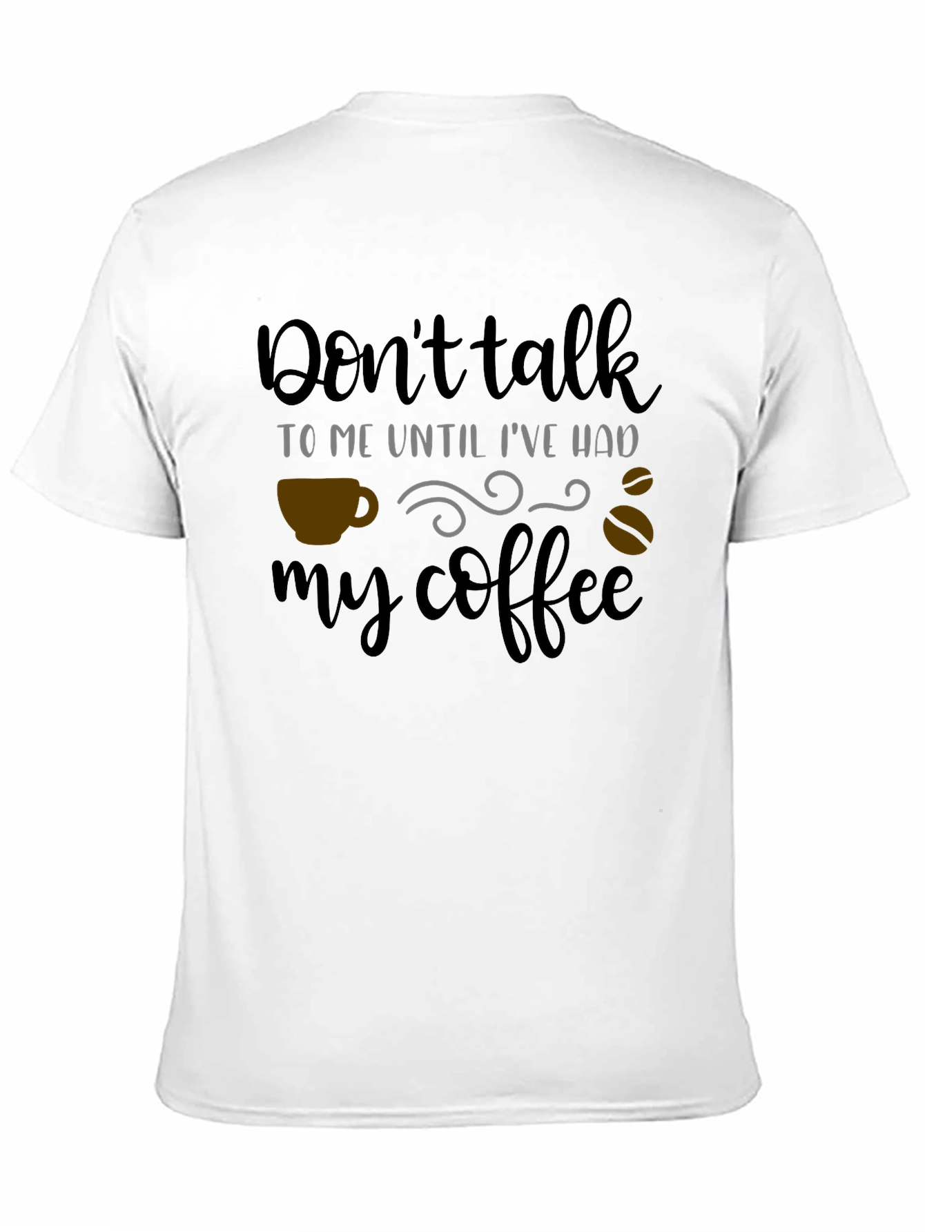 Coffee Lover T-Shirt - Dont Talk to Me