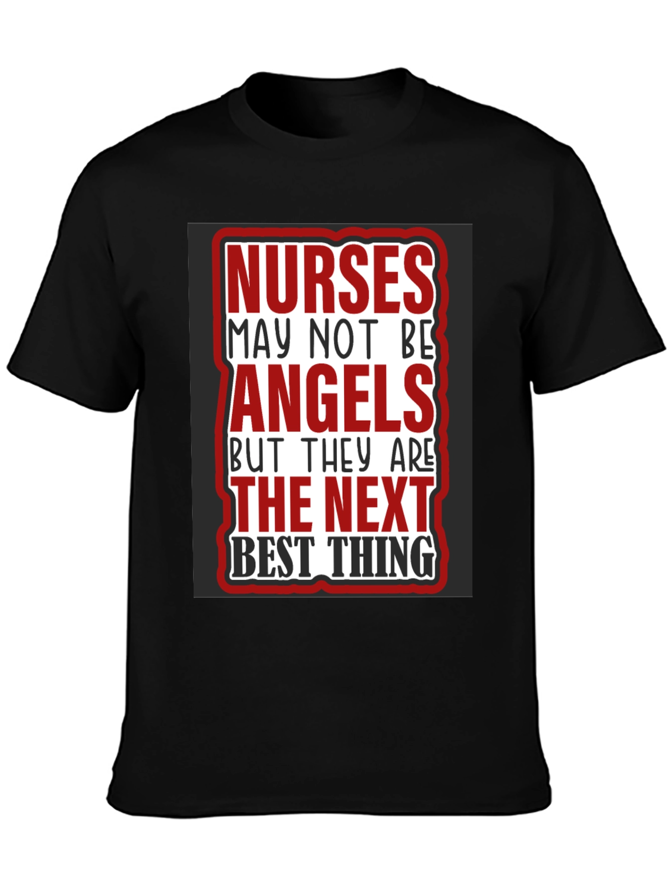 Nurses Angels Best Thing T-Shirt