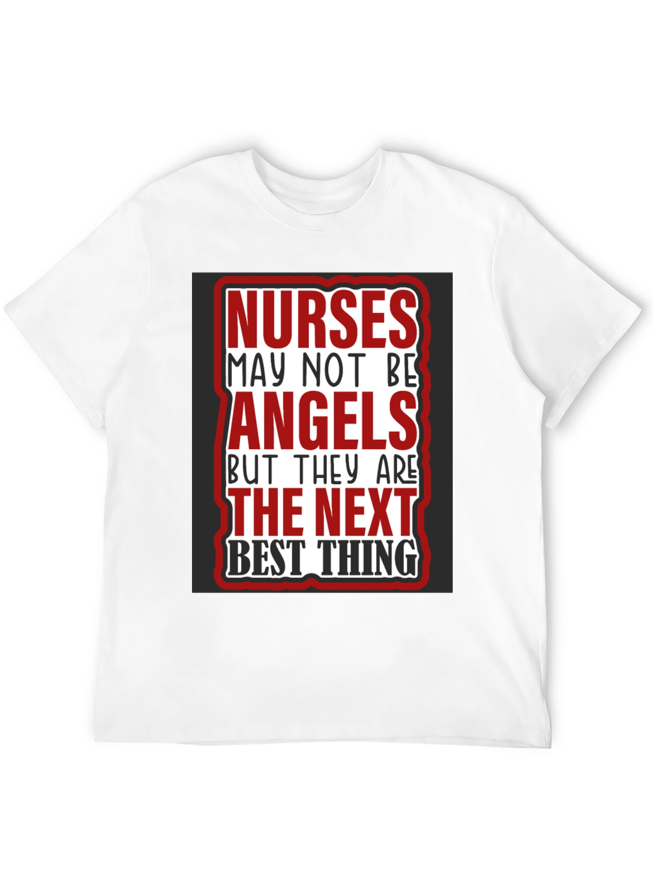 Nurses Angels Best Thing T-Shirt