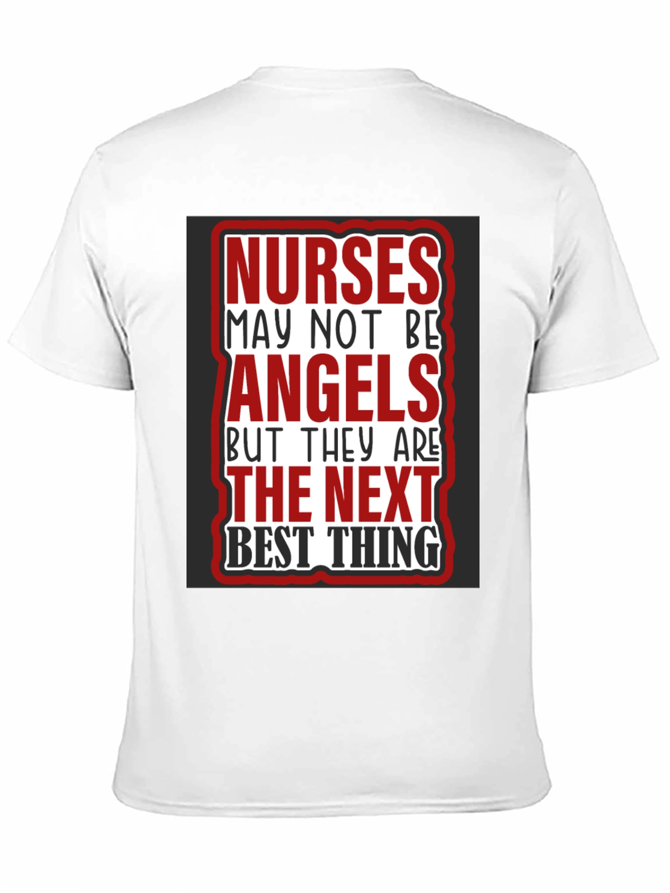 Nurses Angels Best Thing T-Shirt