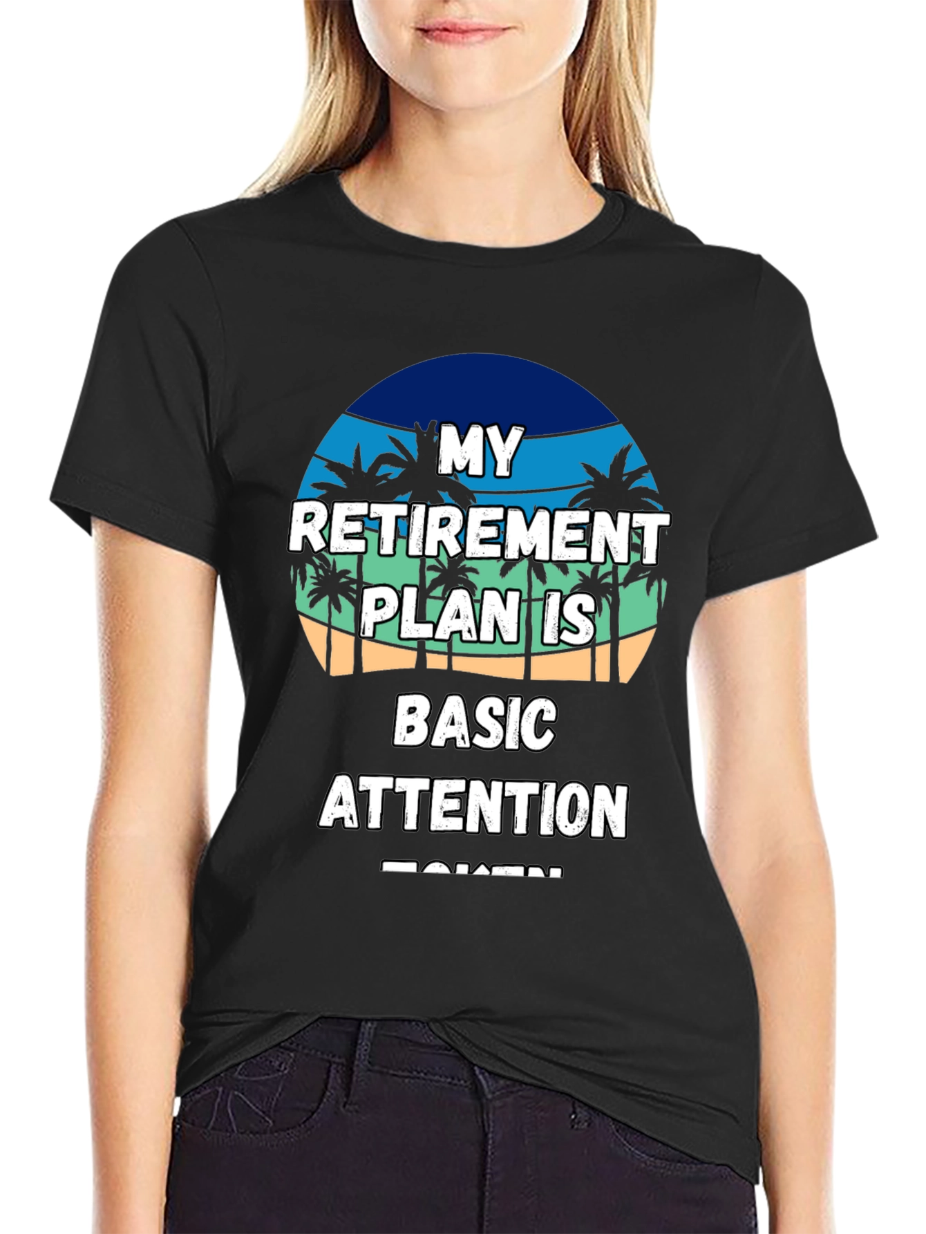 Retirement Plan T-Shirt - Basic Attention