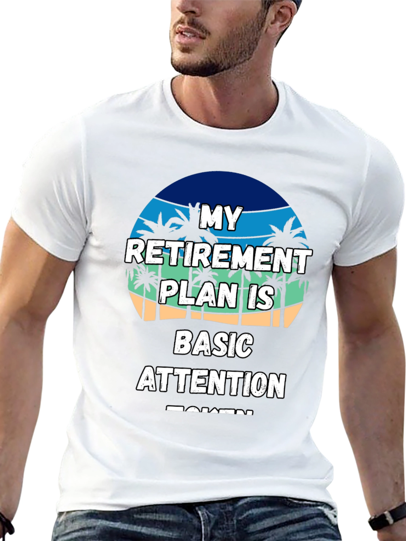 Retirement Plan T-Shirt - Basic Attention