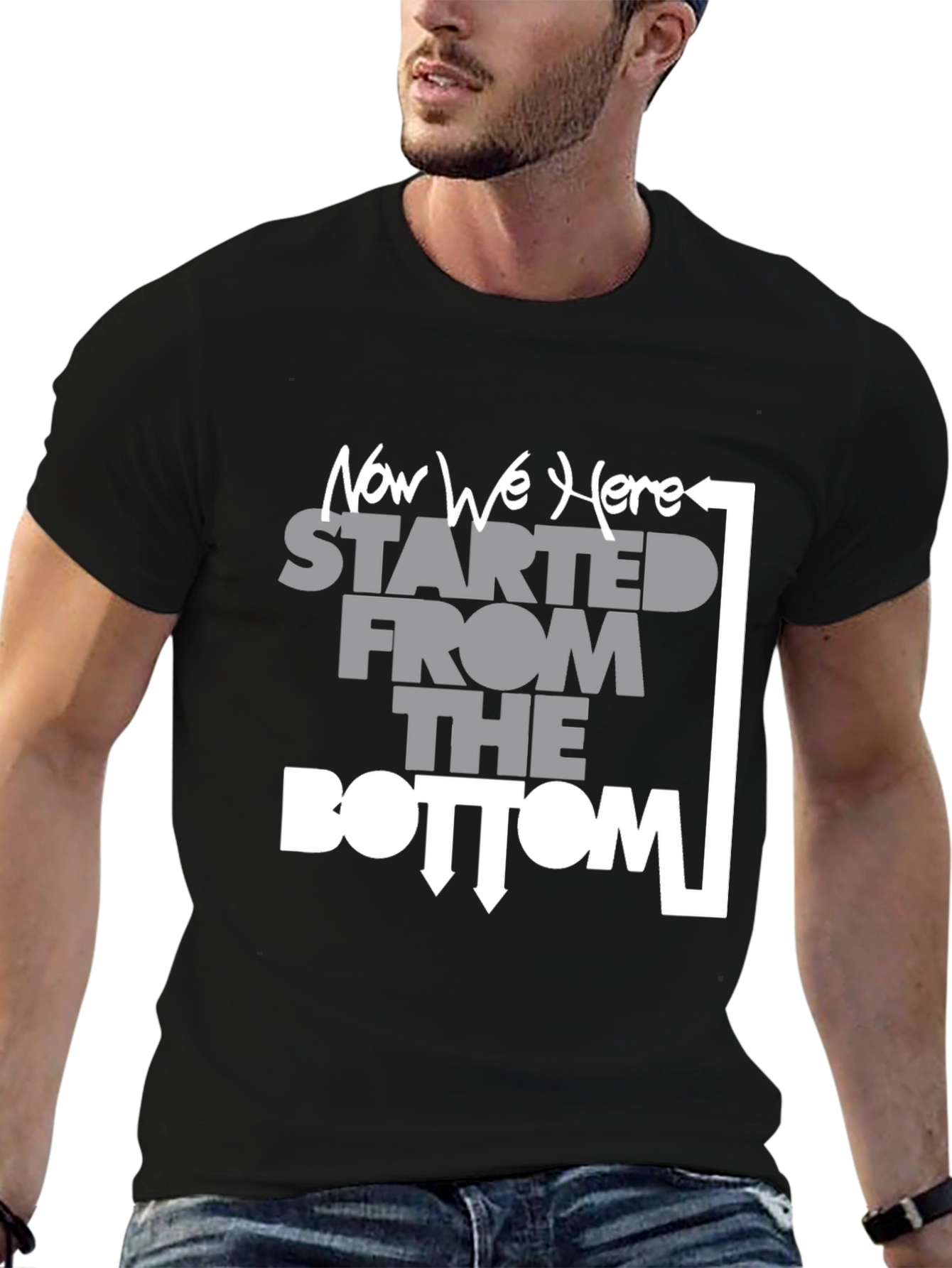 Started From the Bottom Now We Here T-Shirt
