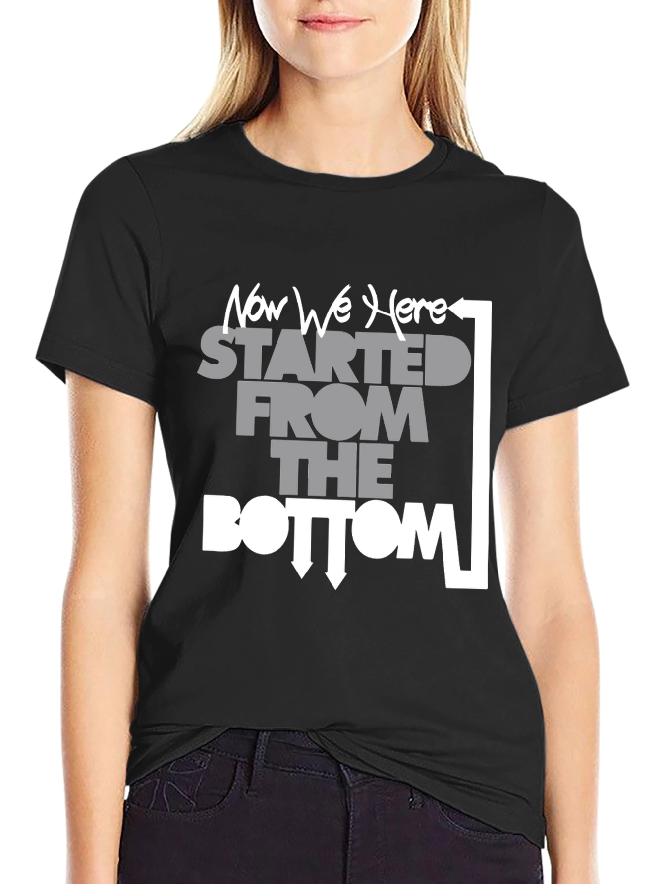 Started From the Bottom Now We Here T-Shirt