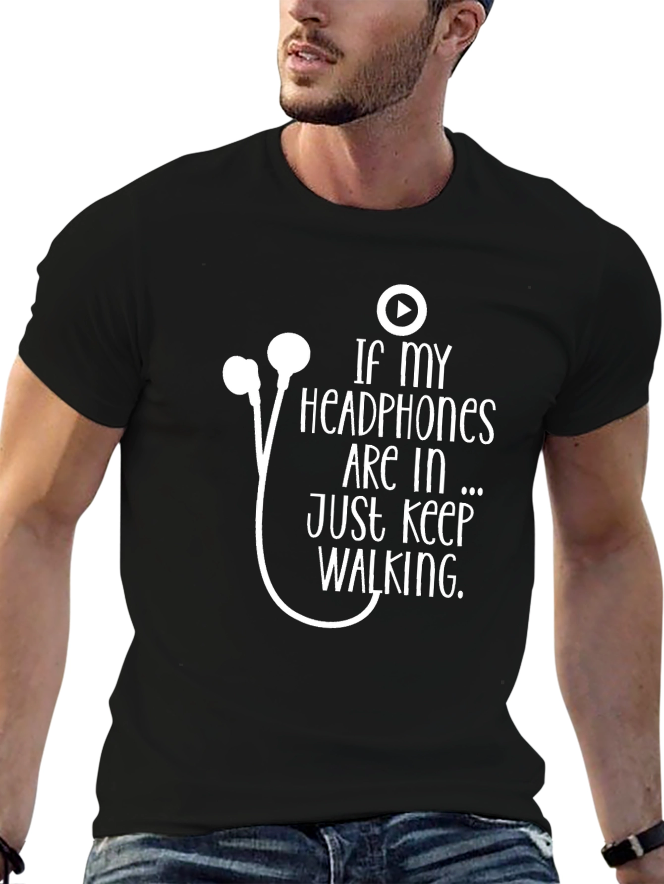 Headphones T-Shirt: If My Headphones Are In...