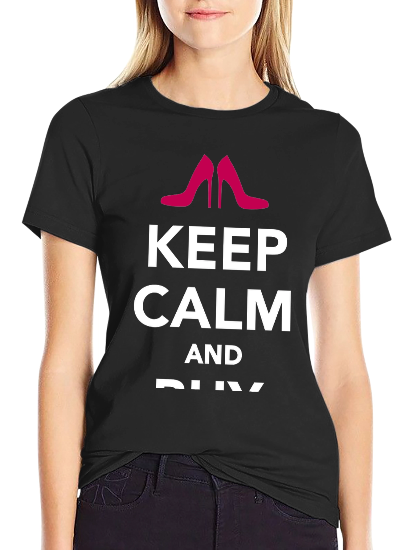 Keep Calm & Buy Shoes - Graphic Tee