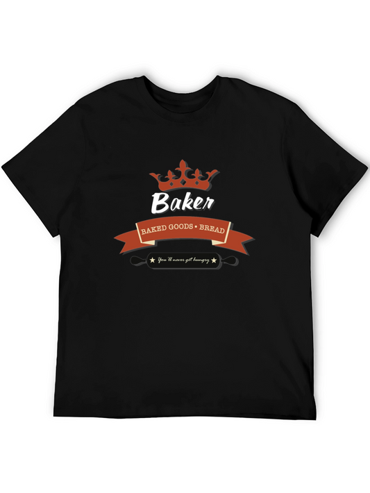 Baker T-Shirt: Baked Goods Bread Never Hungry!