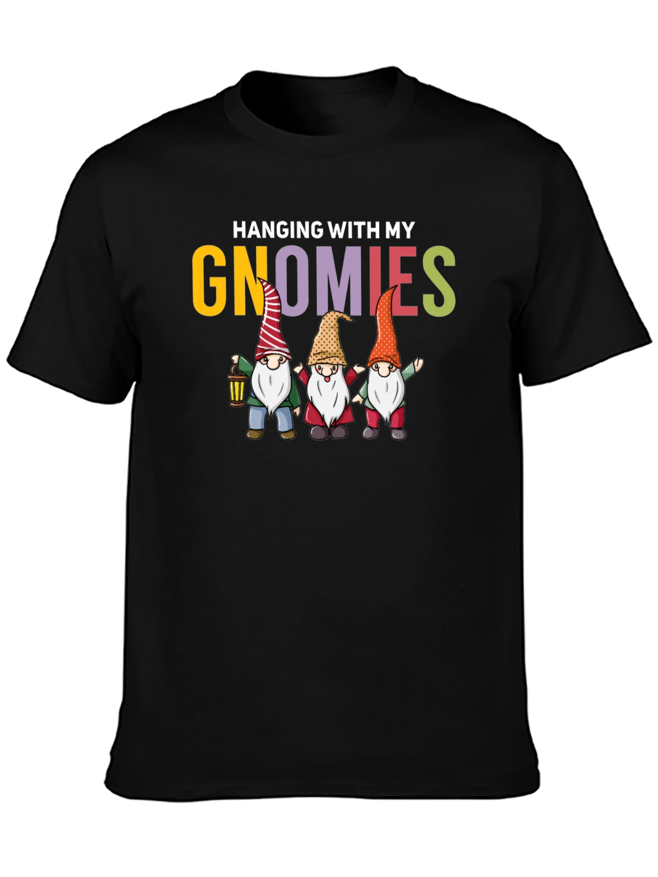 Hanging with My Gnomies Graphic T-Shirt