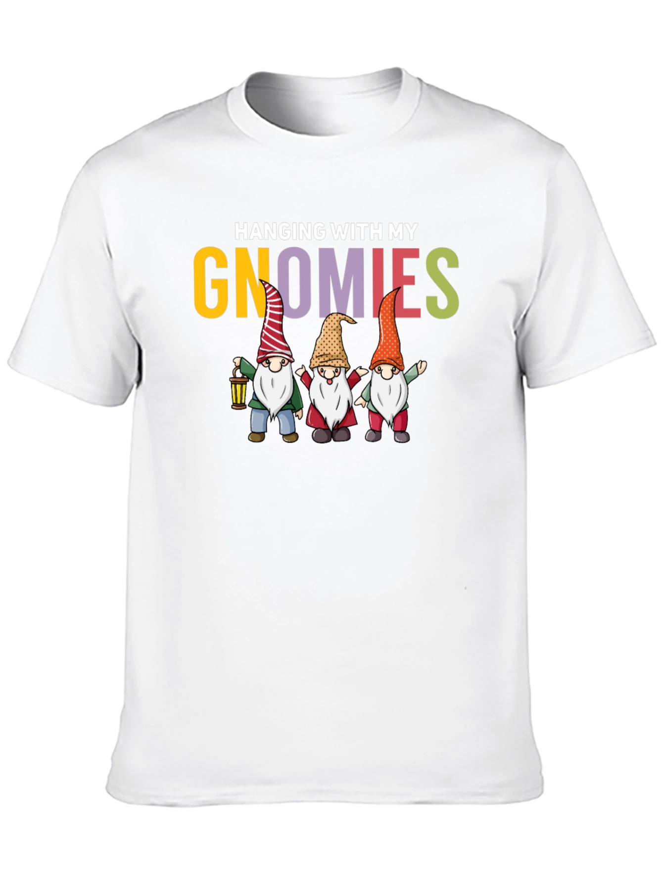 Hanging with My Gnomies Graphic T-Shirt