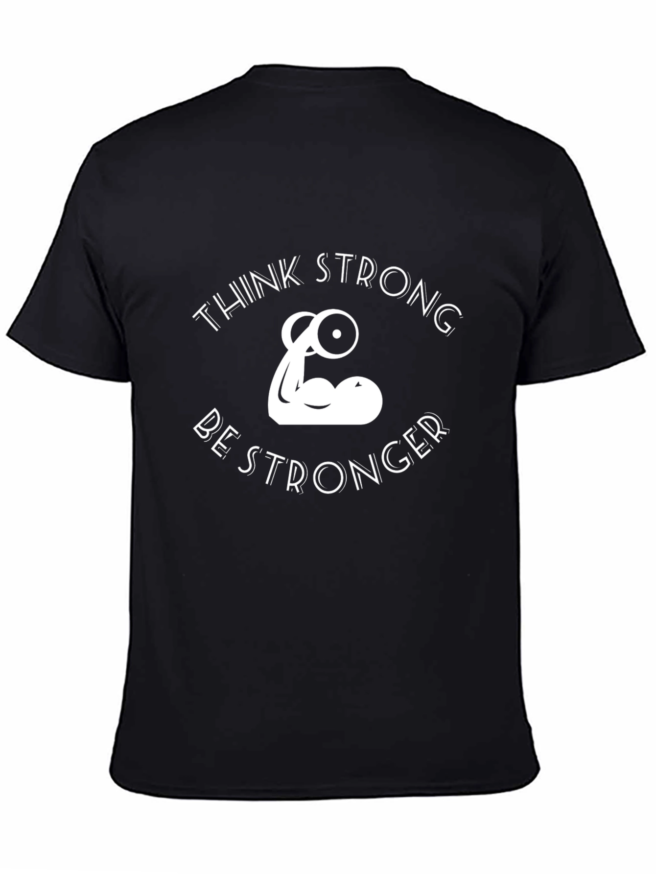 Think Strong Be Stronger Graphic Tee - Black