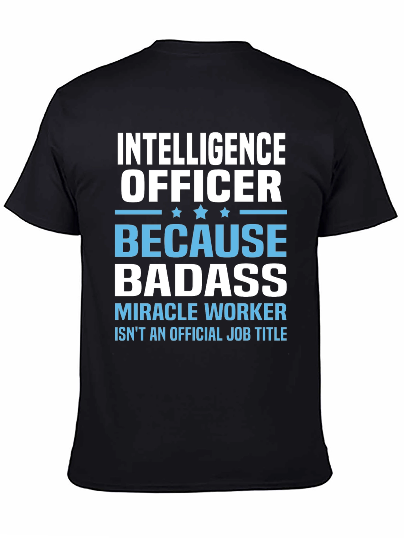 Intelligence Officer Badass T-Shirt