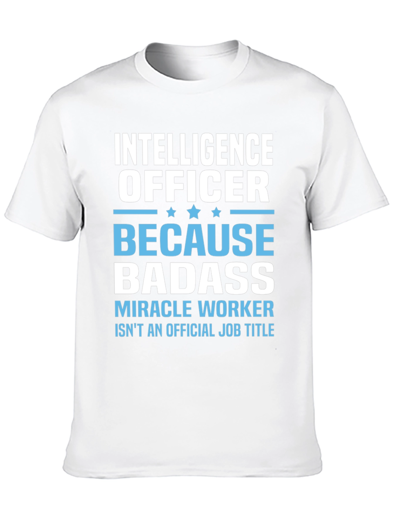 Intelligence Officer Badass T-Shirt