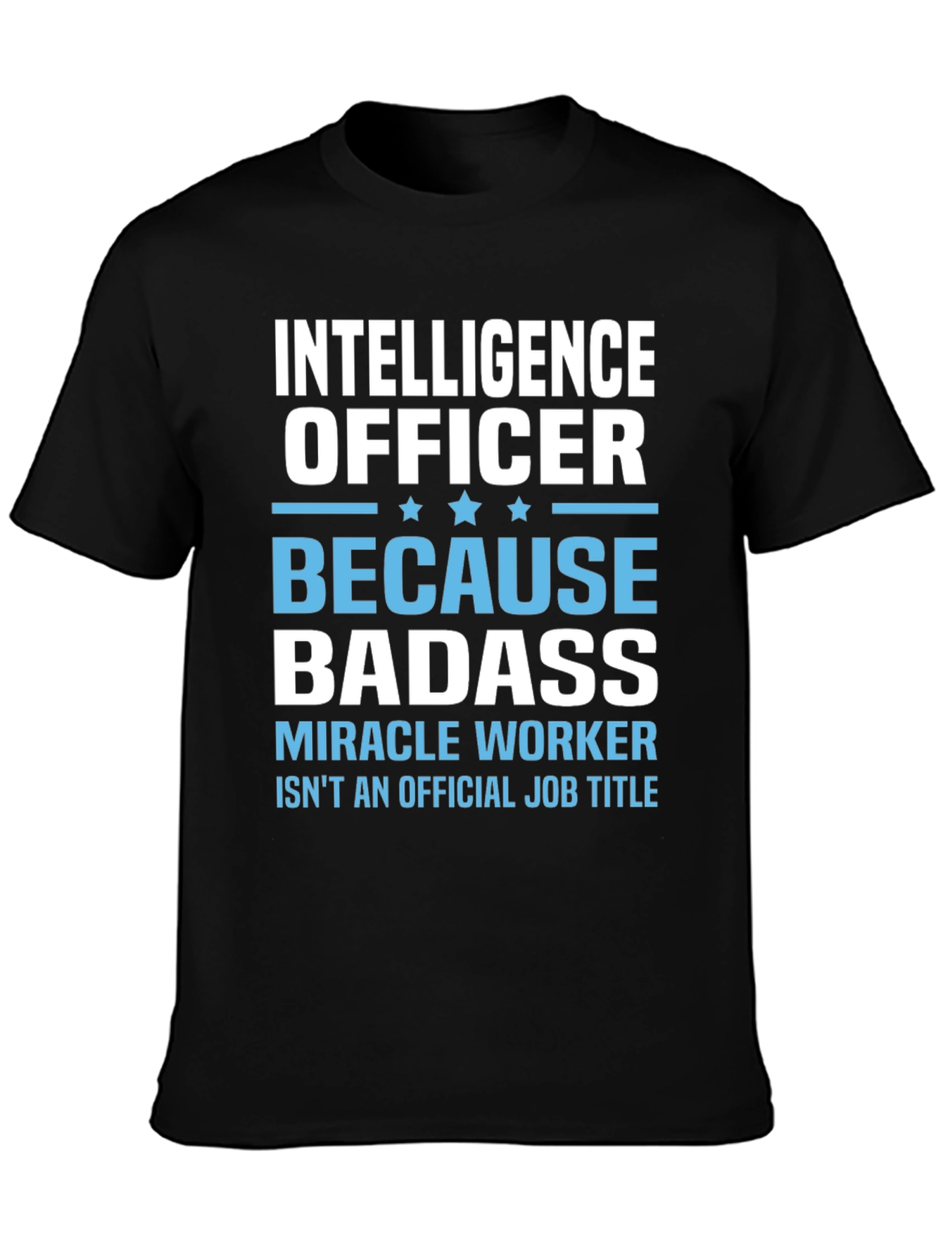 Intelligence Officer Badass T-Shirt