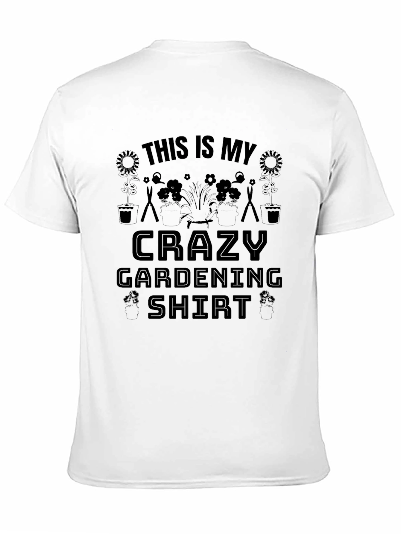 Crazy Gardening Shirt
