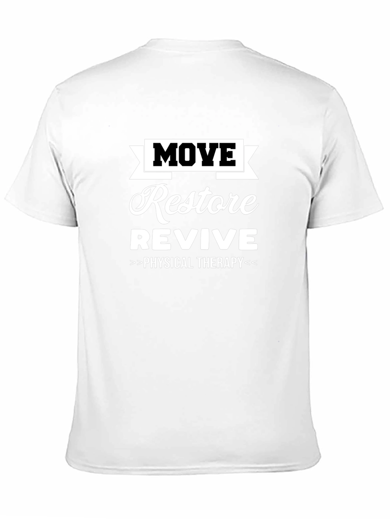 Move Restore Revive Physical Therapy T-Shirt
