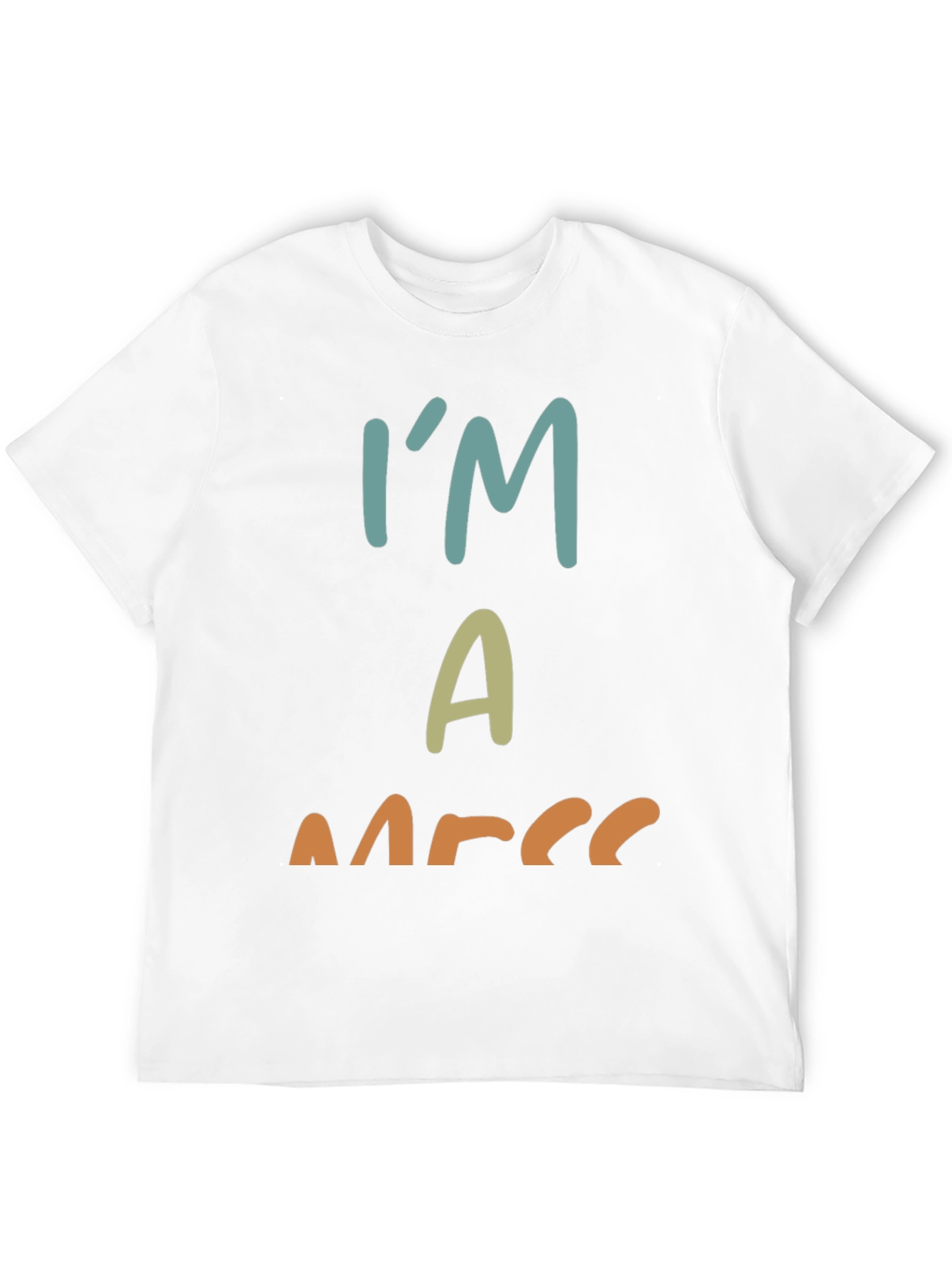 Im a Mess Graphic Tee