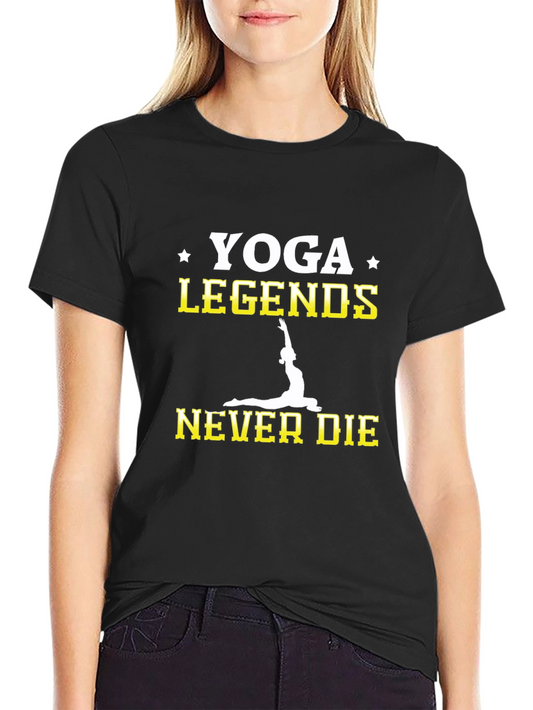 Yoga Legends Never Die T-Shirt