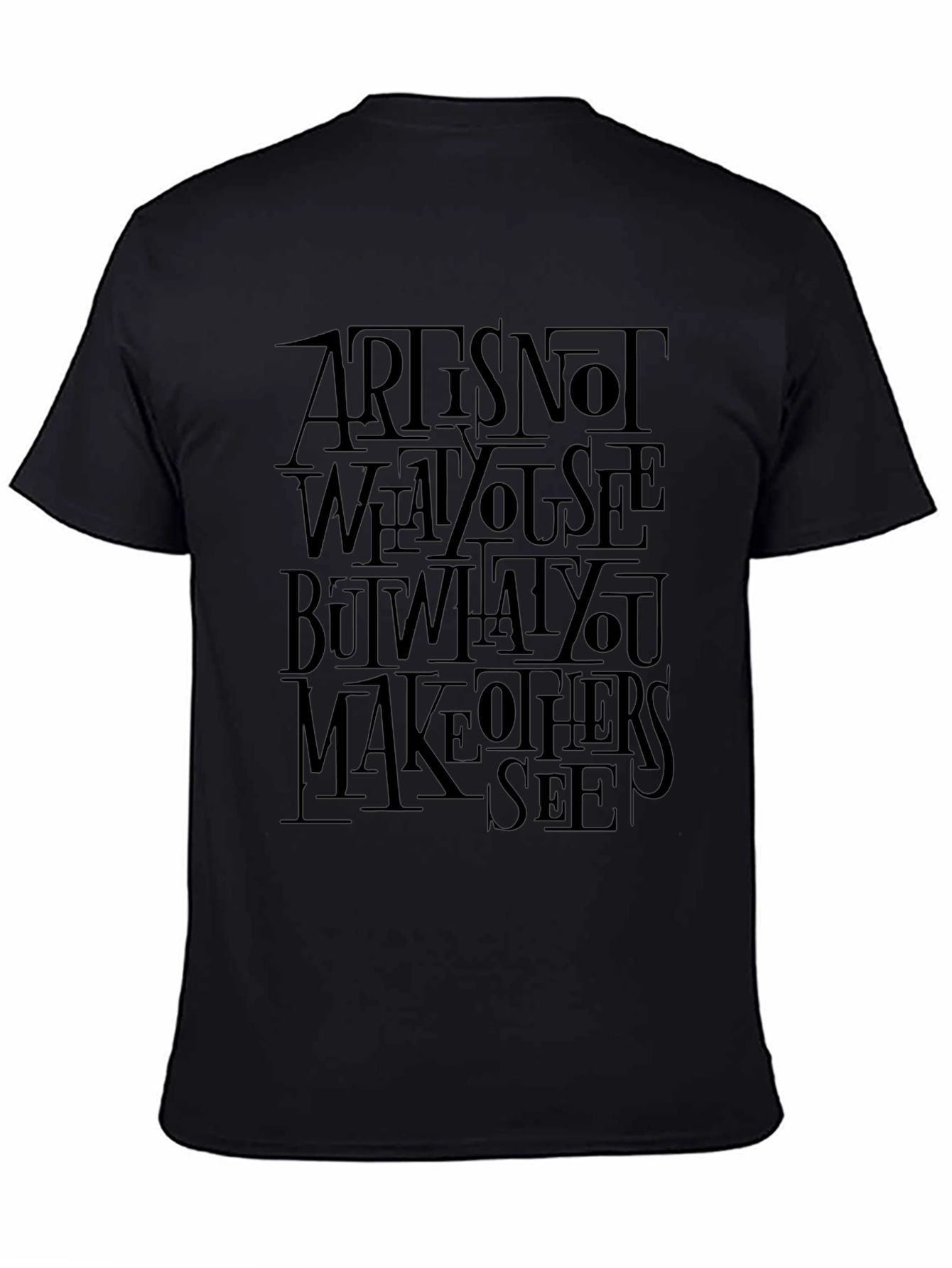 Artist Quote Graphic Black T-Shirt
