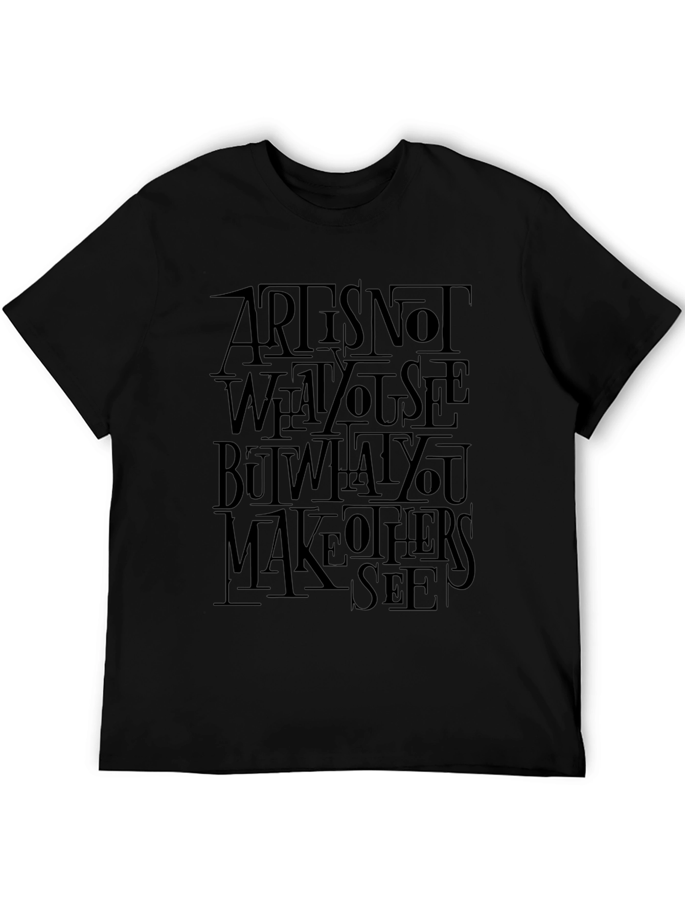 Artist Quote Graphic Black T-Shirt