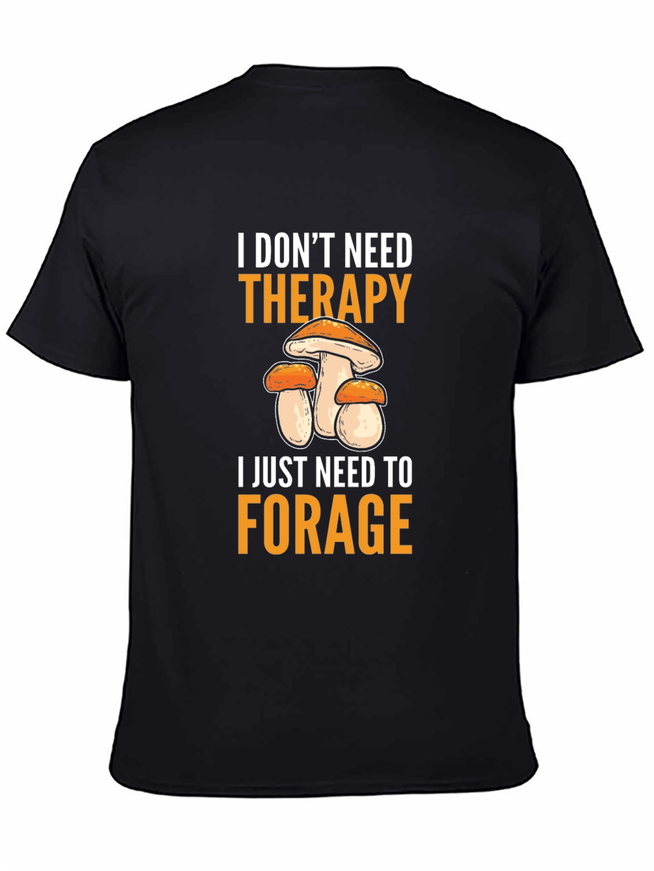 Mushroom Foraging Therapy T-Shirt