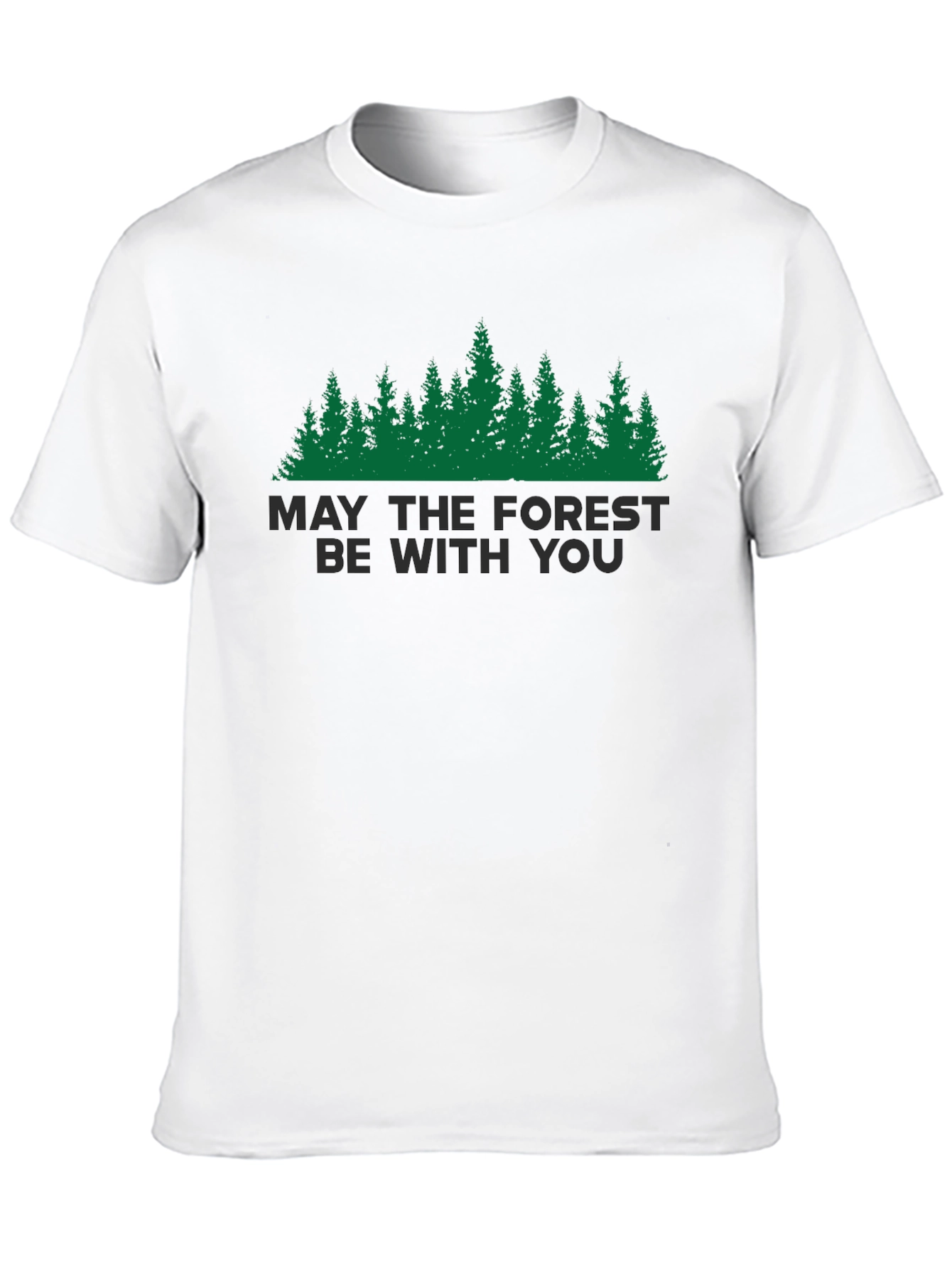 May The Forest Be With You T-Shirt
