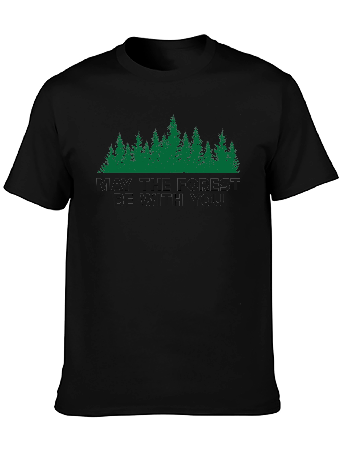 May The Forest Be With You T-Shirt