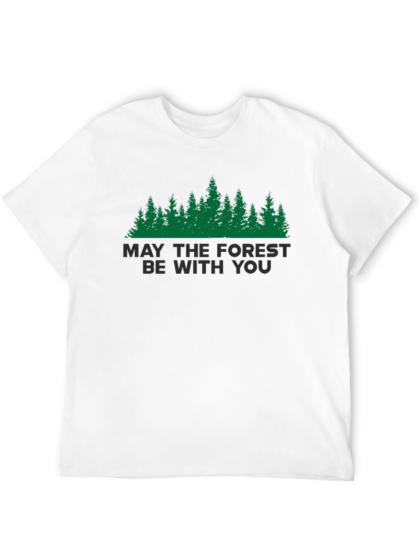 May The Forest Be With You T-Shirt