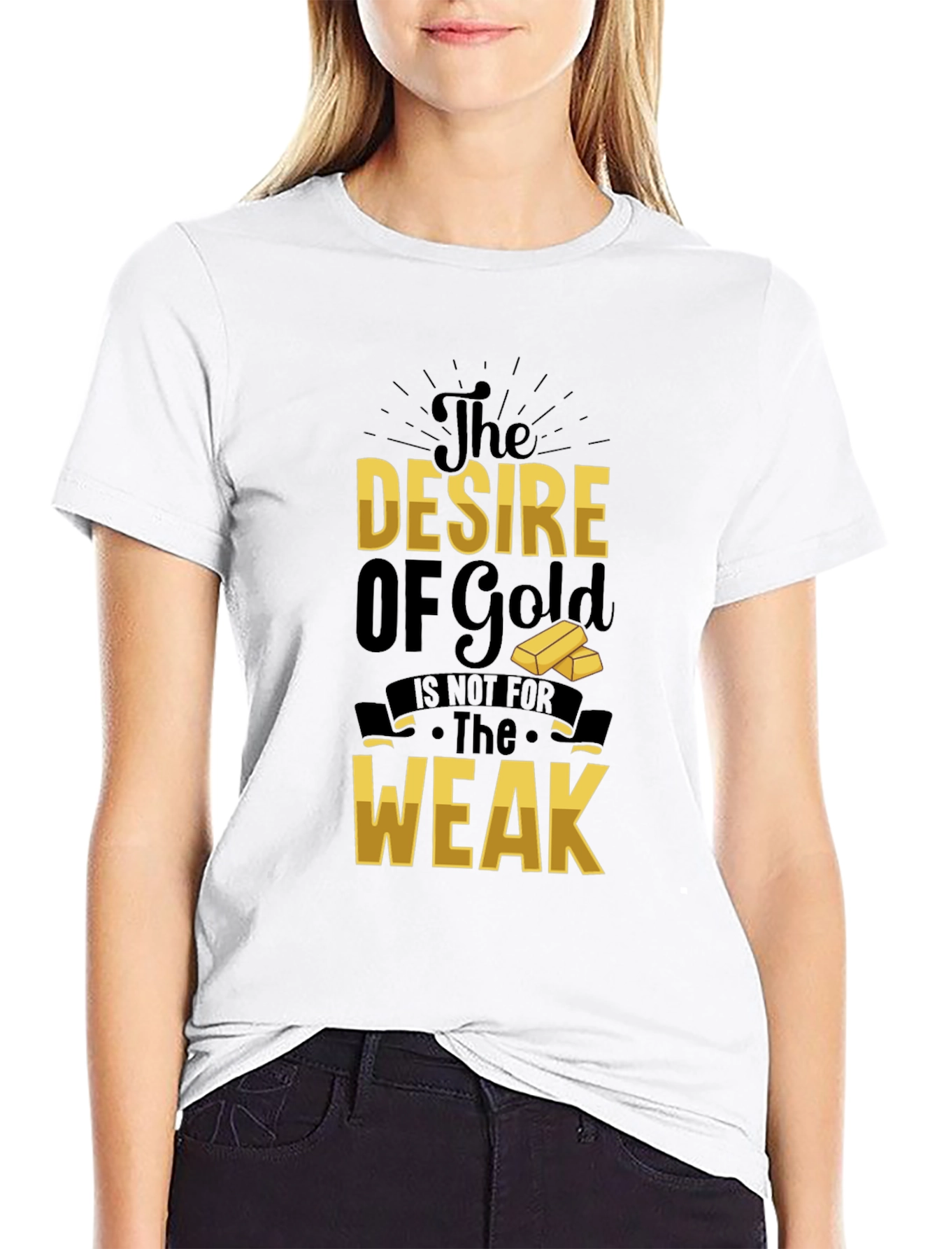 The Desire of Gold T-Shirt - Motivational Graphic Tee