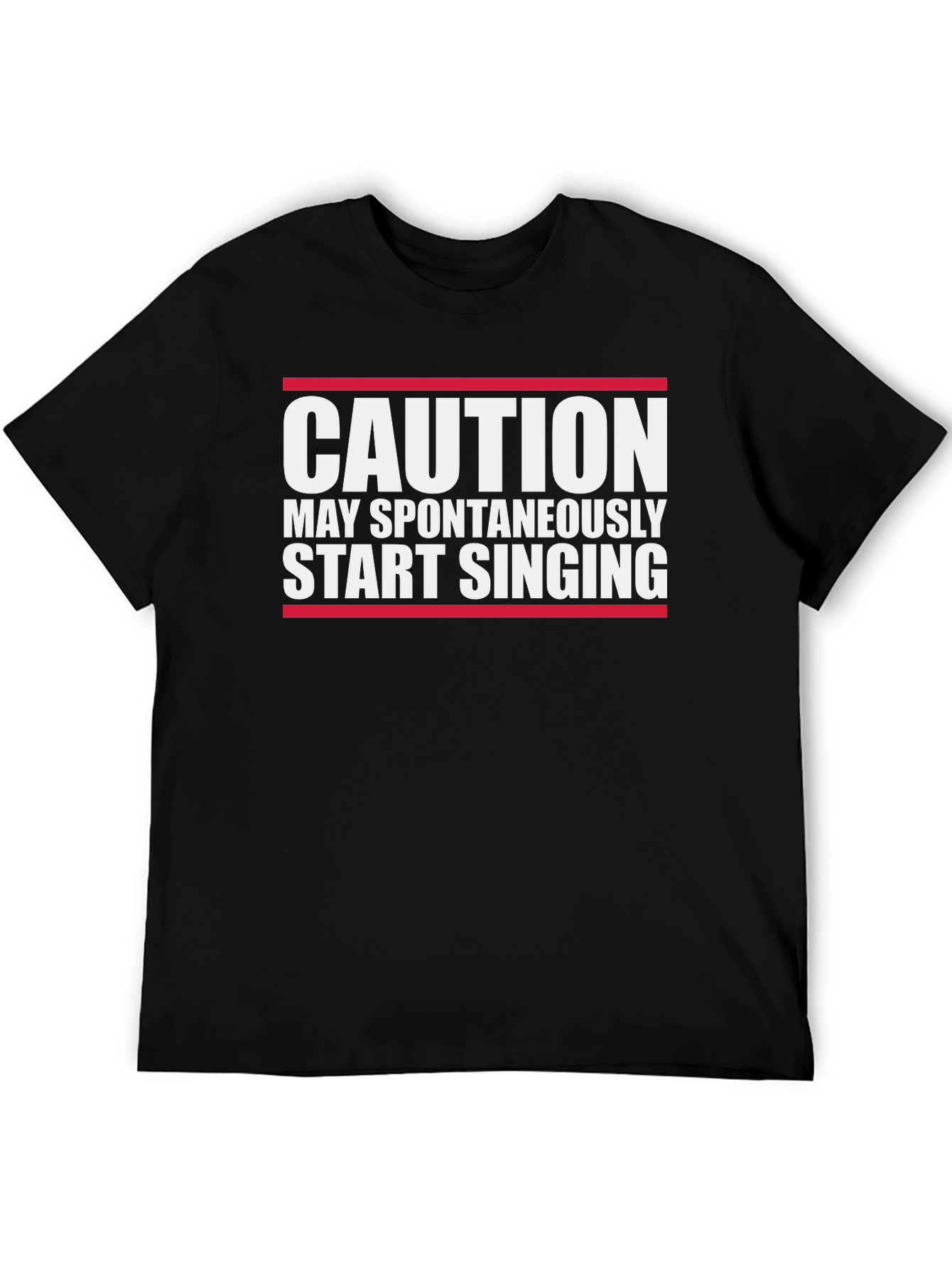 Caution May Start Singing Graphic T-Shirt