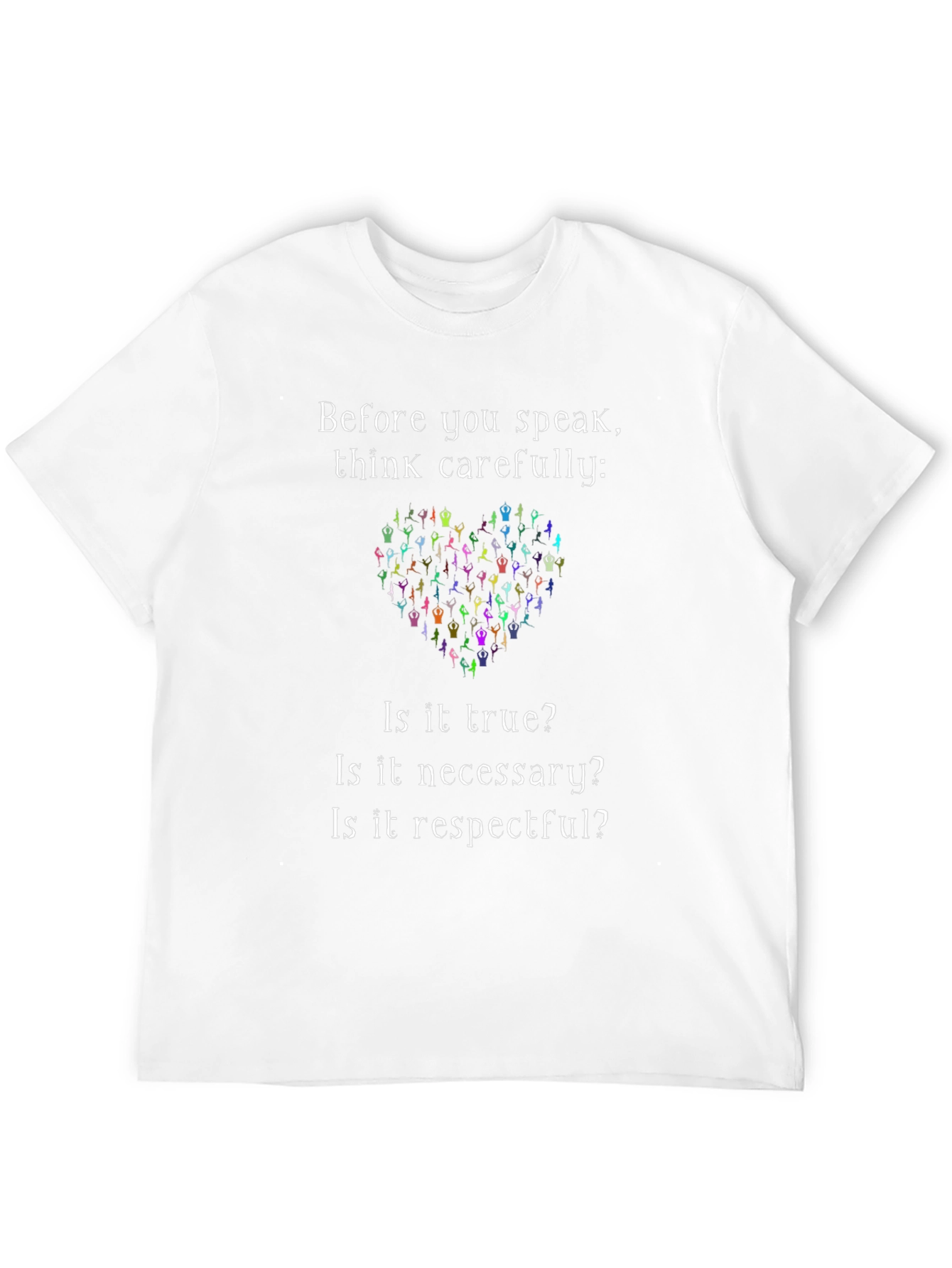 Think Carefully T-Shirt - Inspirational Graphic Tee