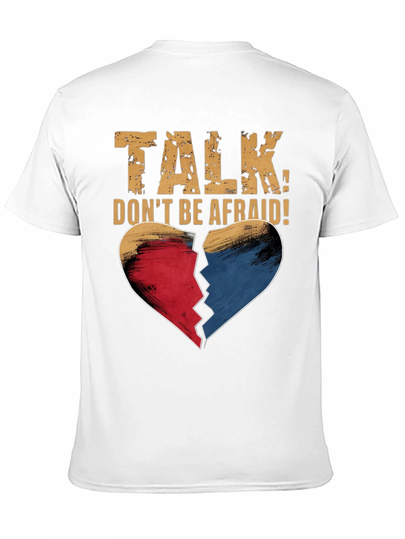 Talk Dont Be Afraid T-Shirt
