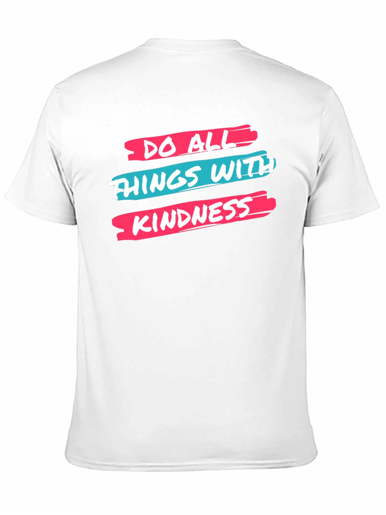 Kindness Graphic Tee -  Do All Things With Kindness