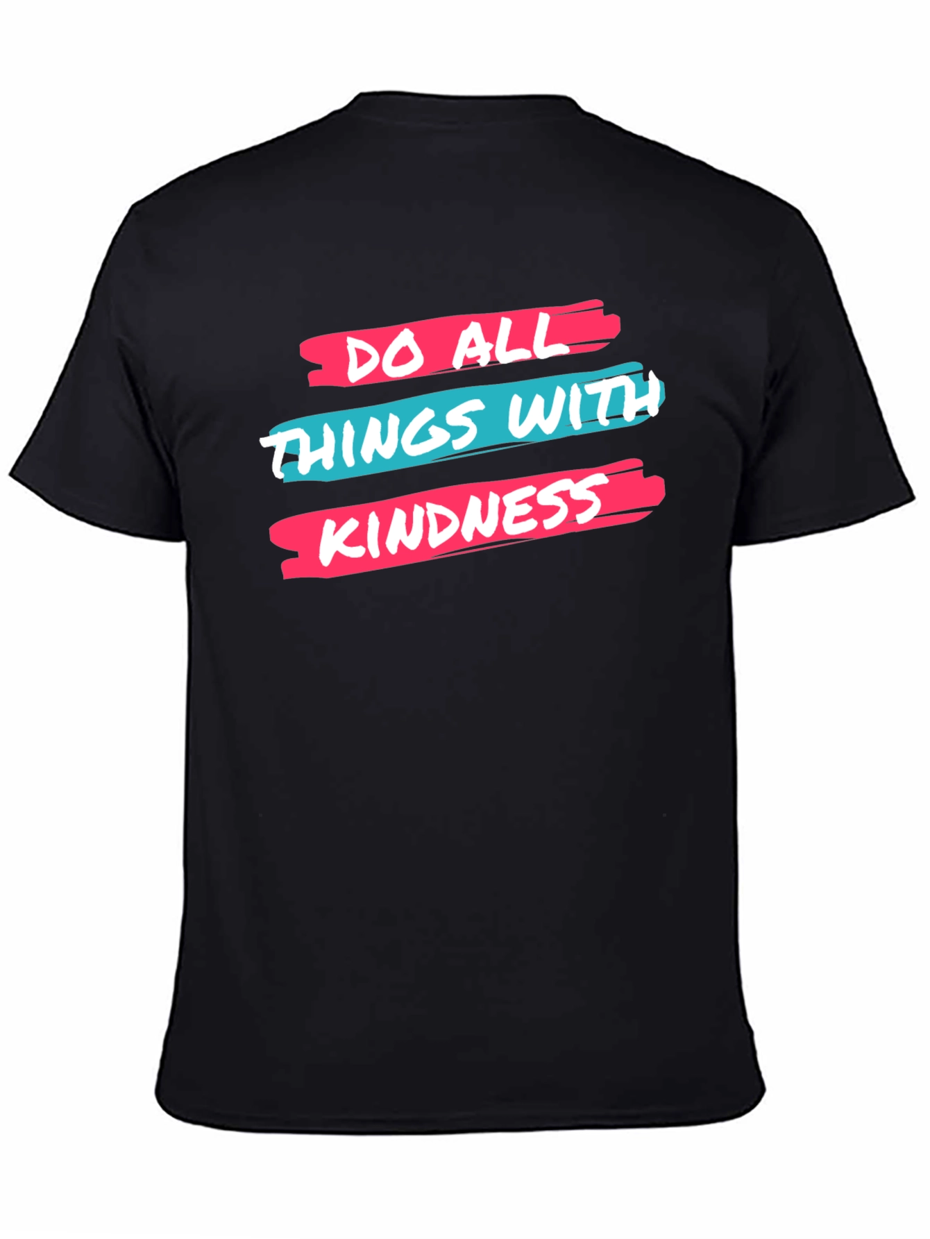 Kindness Graphic Tee -  Do All Things With Kindness