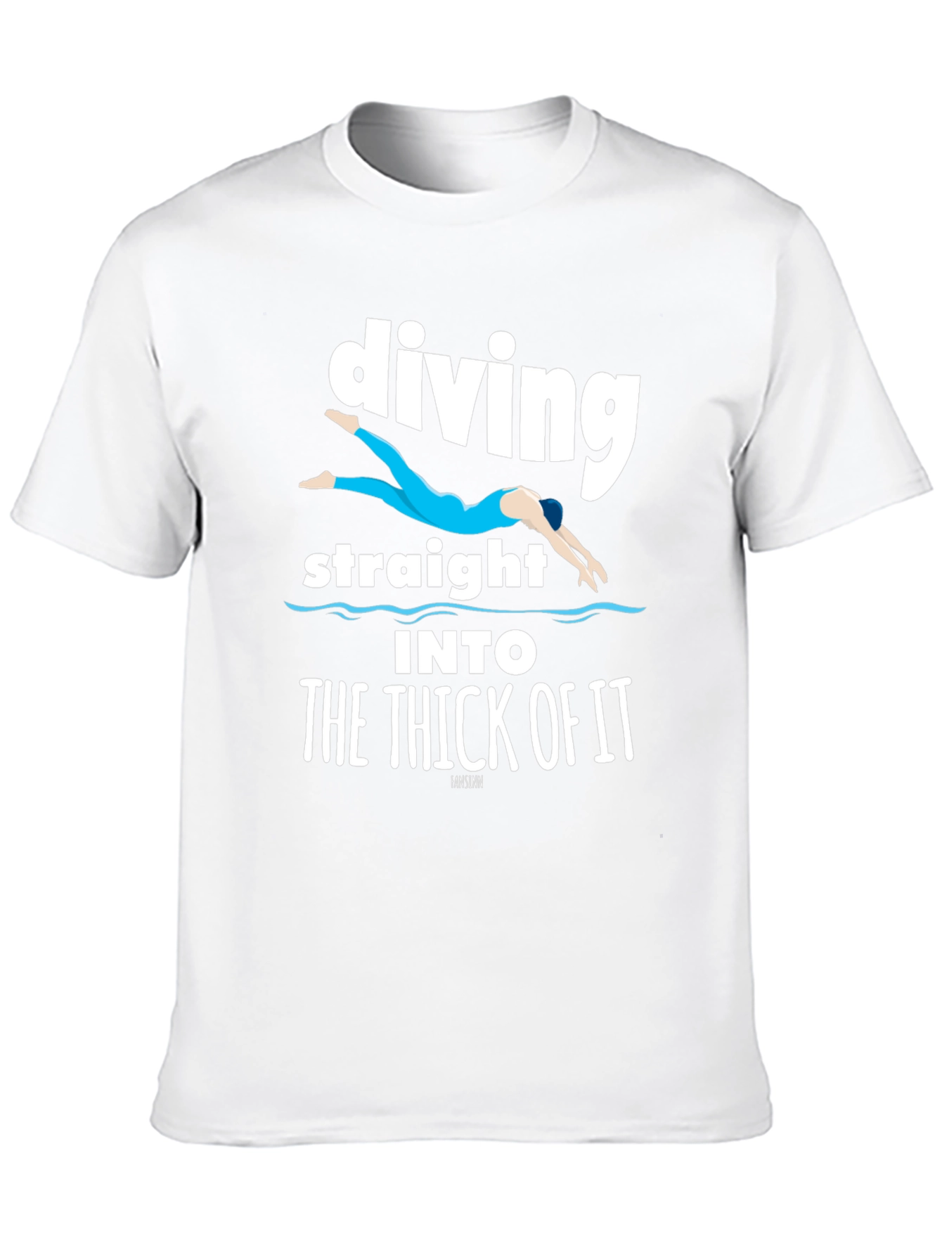 Diving Straight Into The Thick Of It T-Shirt