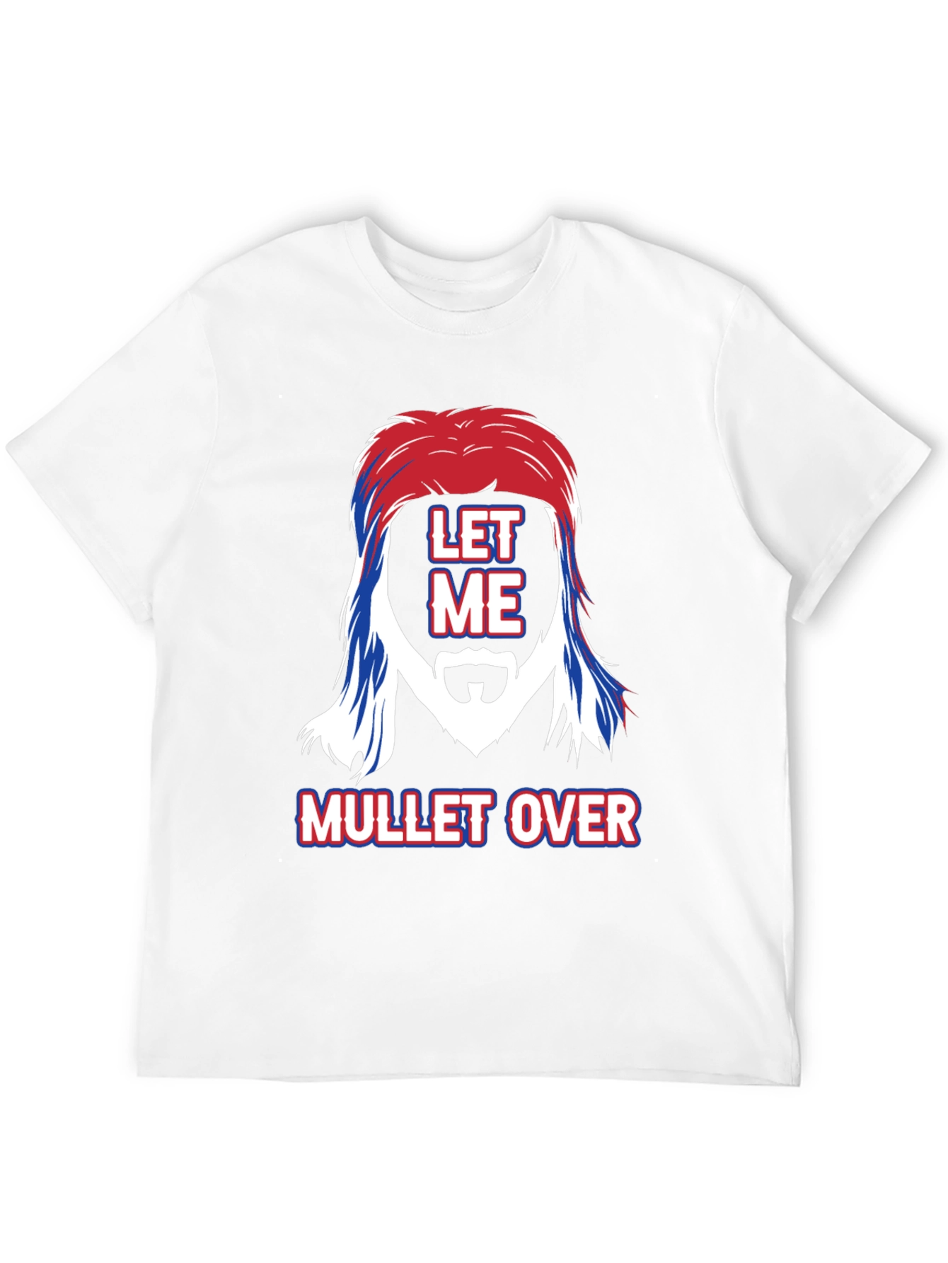 Let Me Mullet Over Graphic Tee