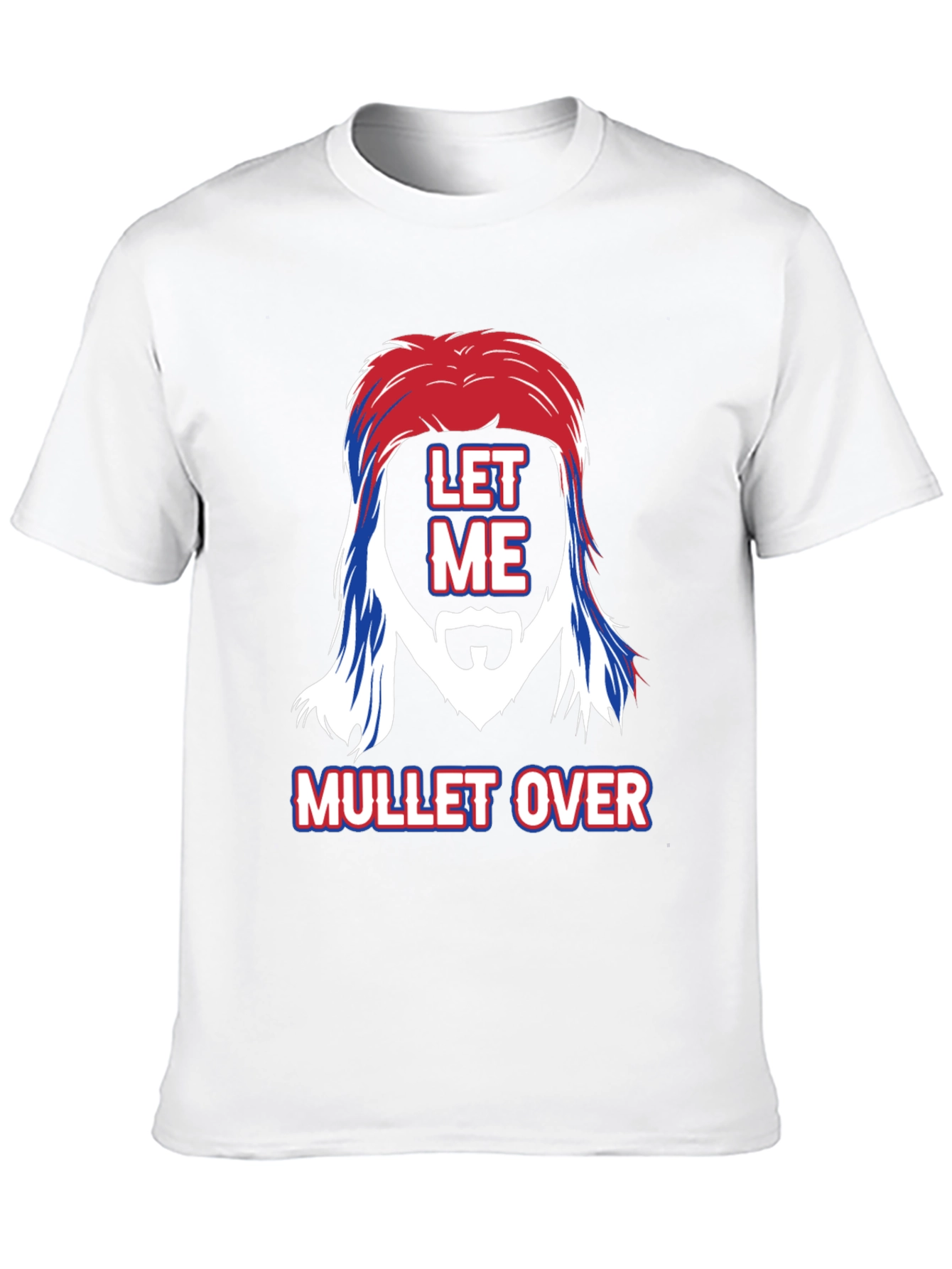 Let Me Mullet Over Graphic Tee