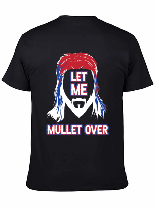 Let Me Mullet Over Graphic Tee