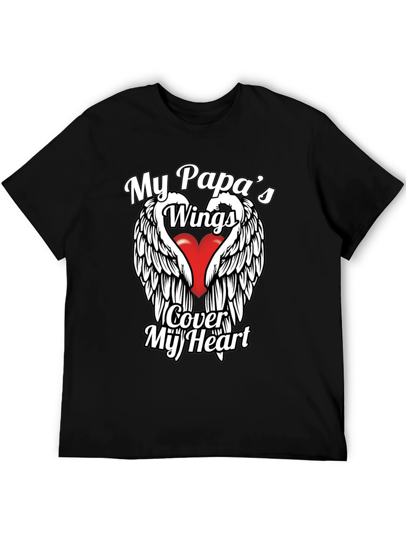 My Papas Wings Cover My Heart Graphic T-Shirt