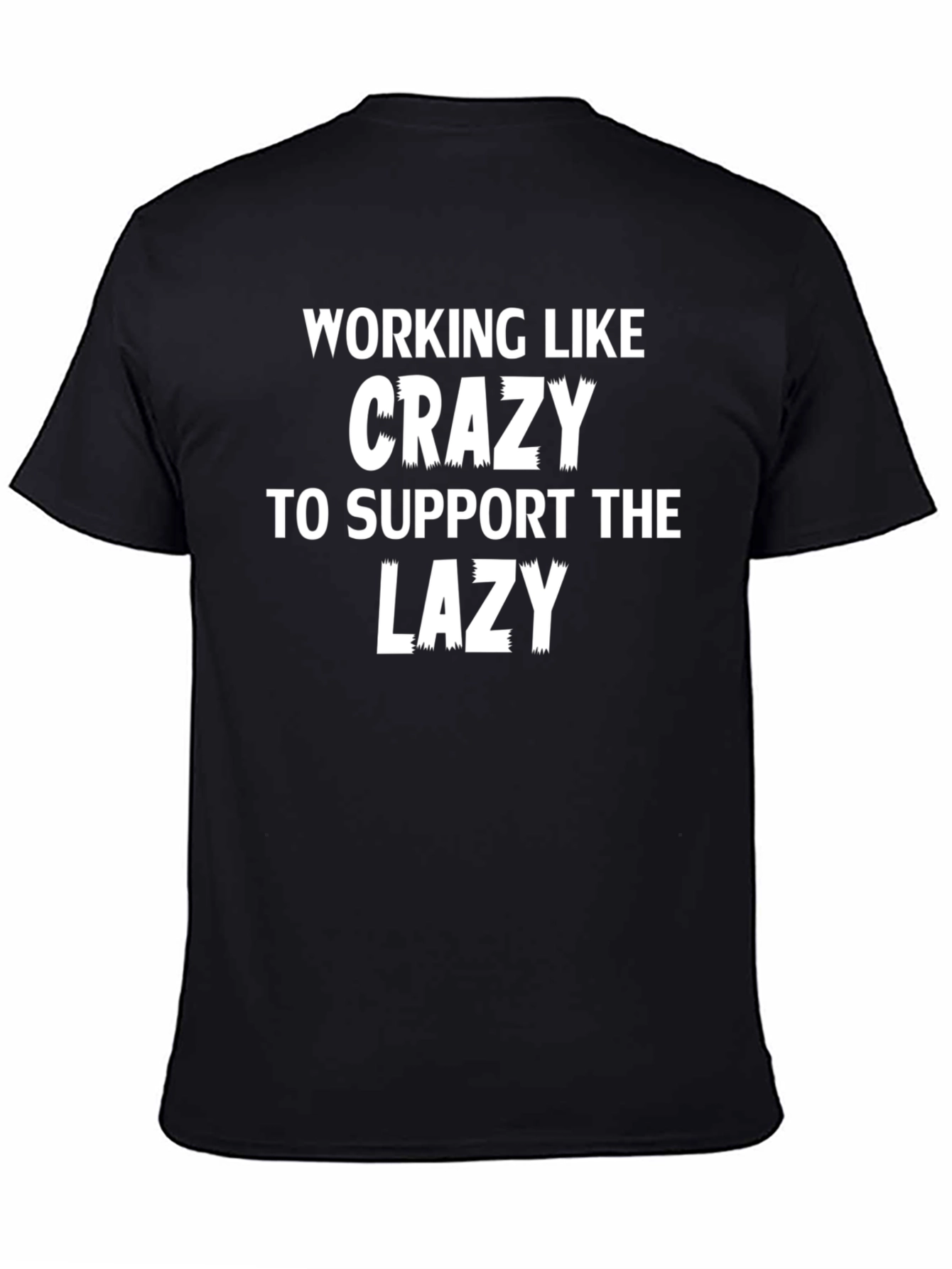 Working Like Crazy T-Shirt