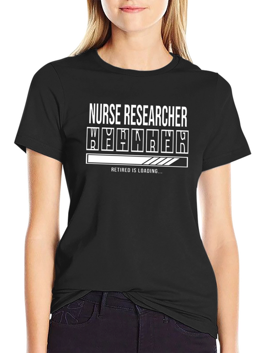 Nurse Researcher Retirement Loading T-Shirt