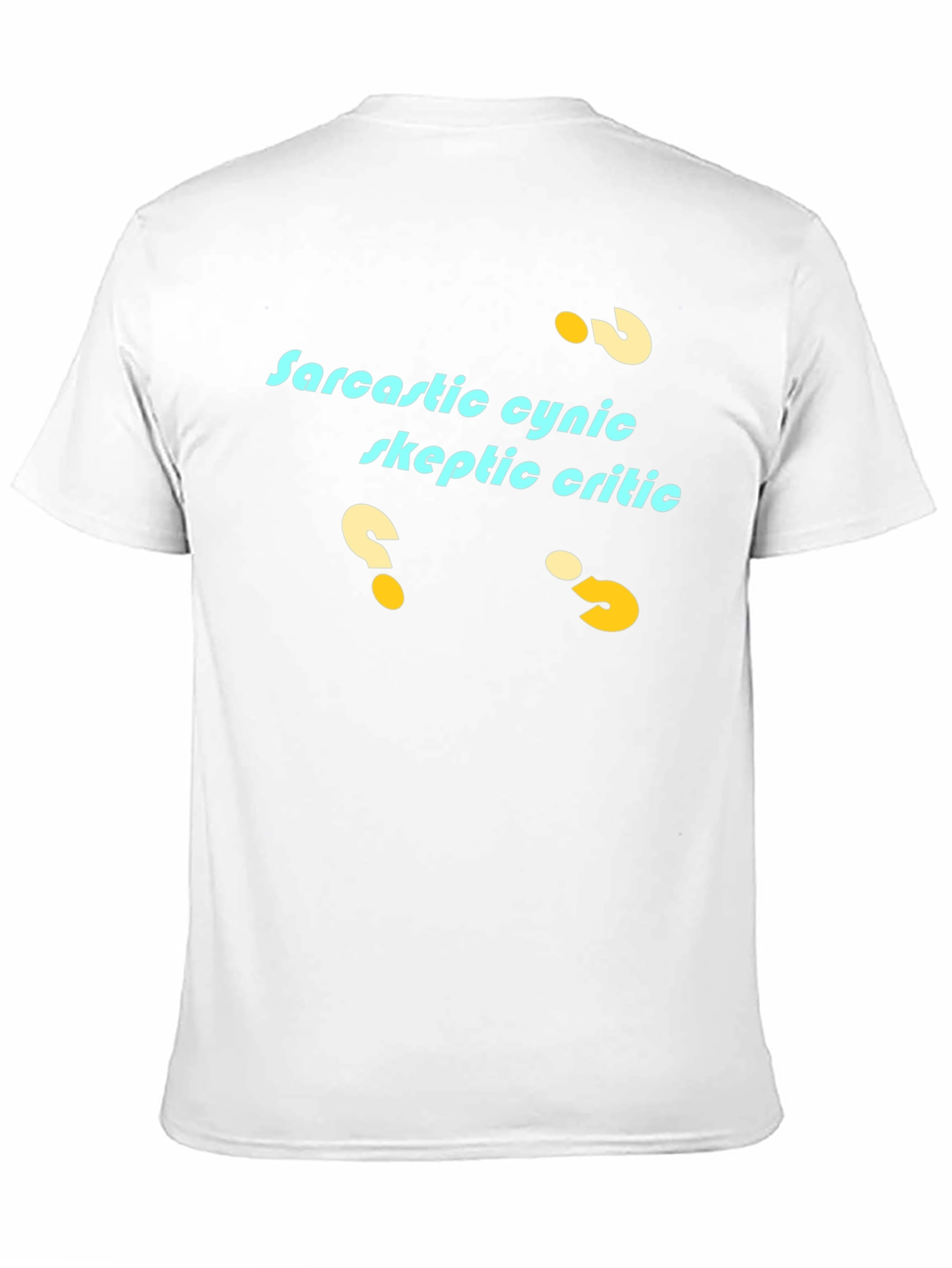 Sarcastic Cynic T-Shirt - Skeptic Critic Tee