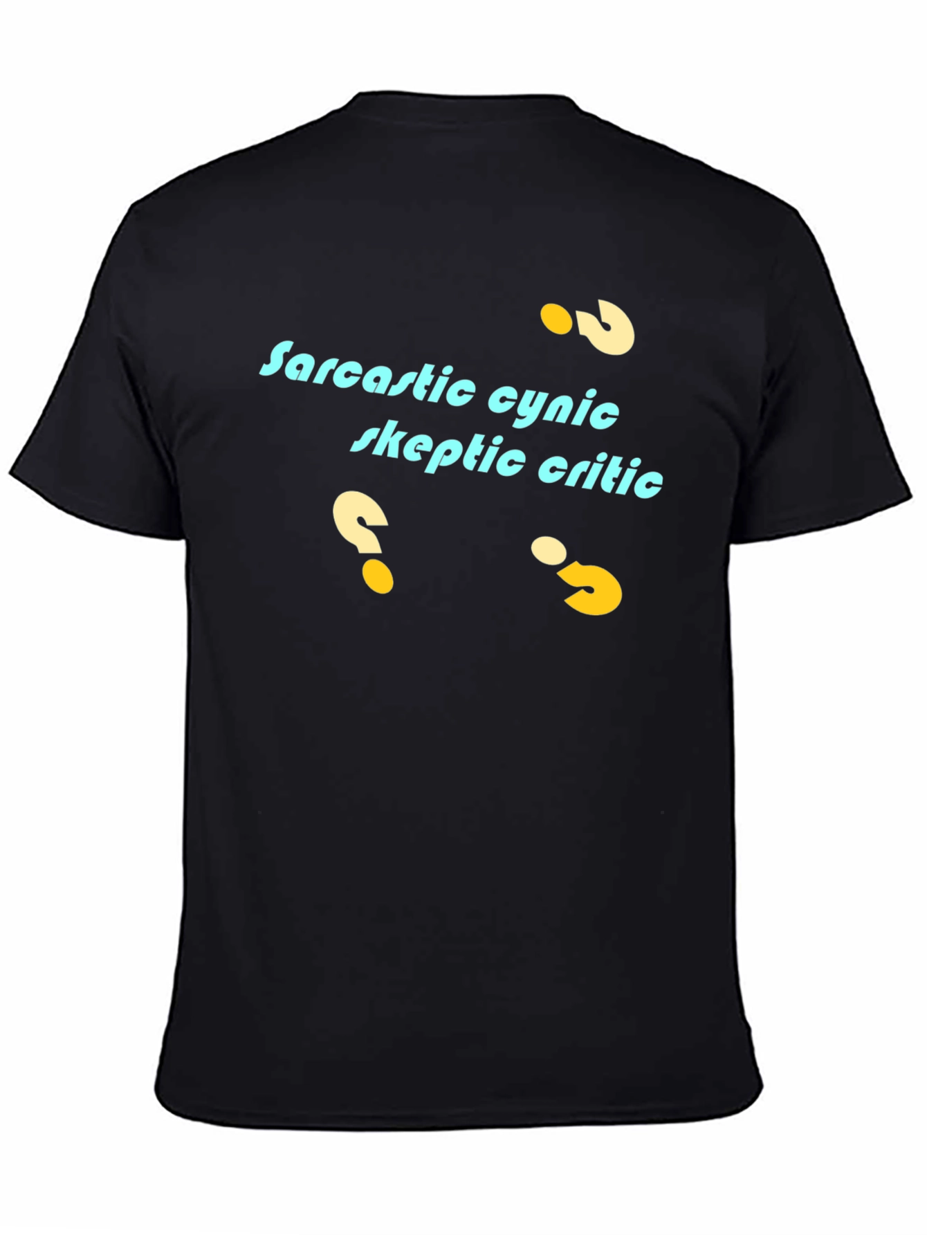 Sarcastic Cynic T-Shirt - Skeptic Critic Tee